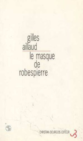 Le masque de Robespierre. [Strasbourg, Théâtre national de Strasbourg, 9 janvier 1996