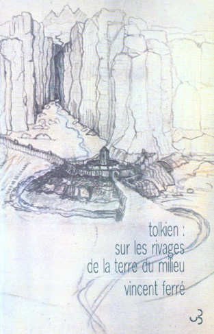 Tolkien : sur les rivages de la terre du milieu