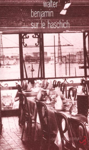Sur le haschish et autres écrits sur la drogue