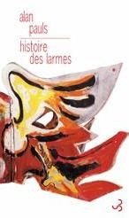 Histoire des larmes. Un témoignage