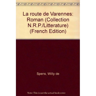 LA ROUTE DE VARENNES - ROMAN