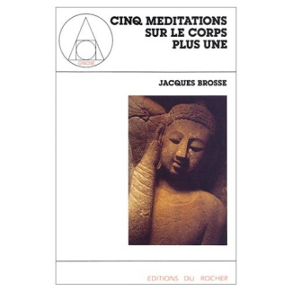 CINQ MEDITATIONS SUR LE CORPS PLUS UNE