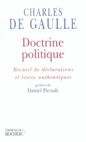Doctrine politique. Recueil de déclarations et textes authentiques