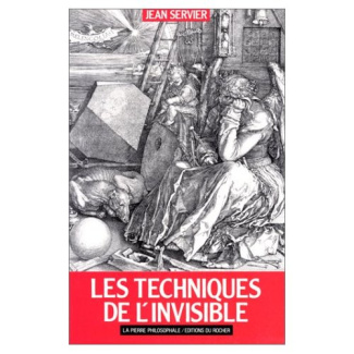 L'homme et l'invisible Tome 2 : Les techniques de l'invisible