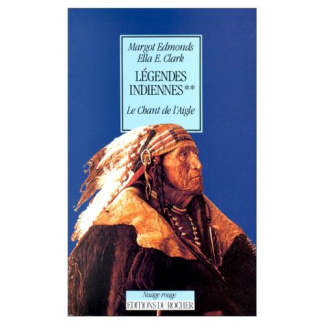 Légendes indiennes Tome 2 : Le chant de l'Aigle