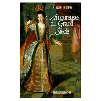 Amoureuses du Grand siècle