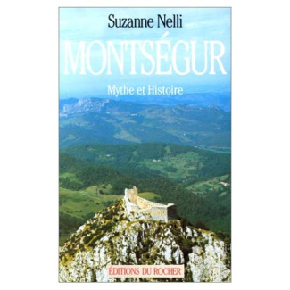 Montségur. Mythe et histoire, essai