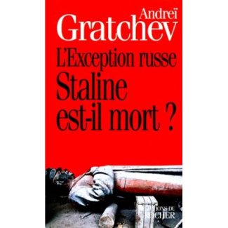 L'exception russe. Staline est-il mort ?