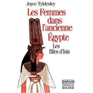 Les femmes dans l'ancienne Egypte. Les filles d'Egypte