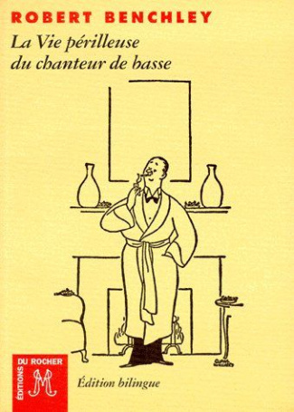 LA VIE PERILLEUSE DU CHANTEUR DE BASSE. Edition français-anglais