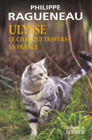 Ulysse, le chat qui traversa la France. Récit