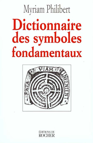 Dictionnaire des symboles fondamentaux