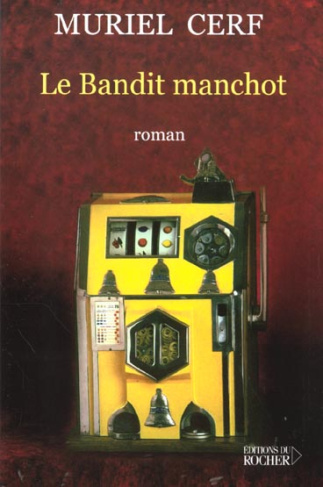 Le bandit manchot