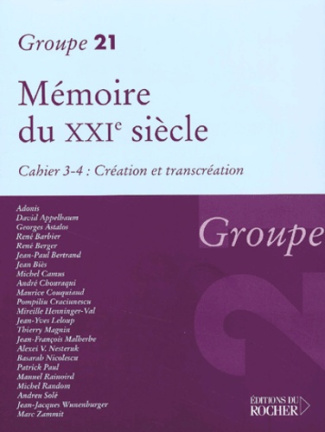Mémoire du XXIème siècle. Cahier 3-4 : Création et transcréation