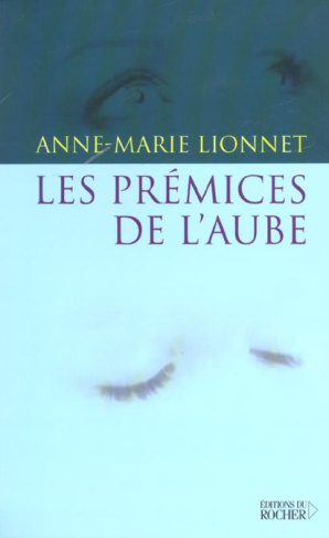 Les prémices de l'aube