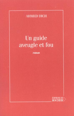 Un guide aveugle et fou