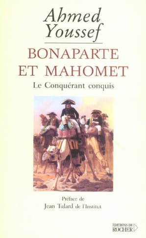 Bonaparte et Mahomet. Le conquérant conquis