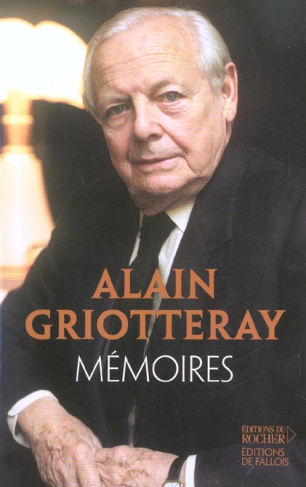 Mémoires. Aimer et servir la France