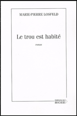 Le trou est habité