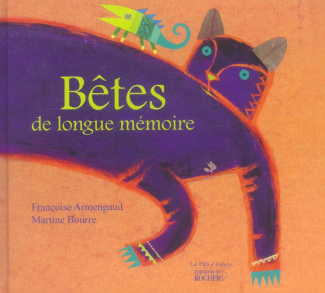 Bêtes . De longue mémoire