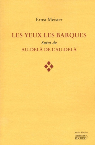 Les Yeux les Barques suivi de Au-delà de l'au-delà