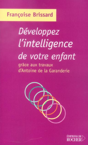 Développez l'intelligence de votre enfant grâce aux travaux d'Antoine de la Garanderie