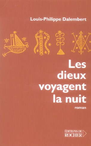 Les dieux voyagent la nuit