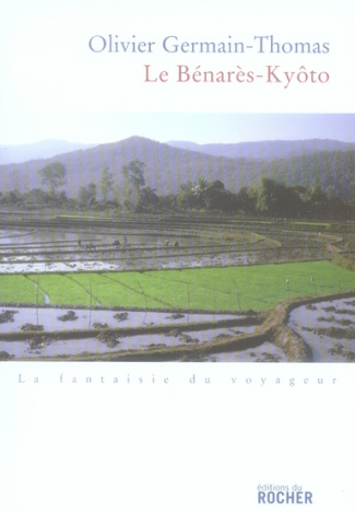 Le Benarès-Kyôto
