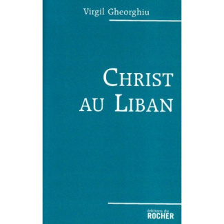 Christ au Liban. De Moïse aux Palestiniens