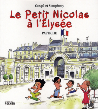Le Petit Nicolas à l'Elysée