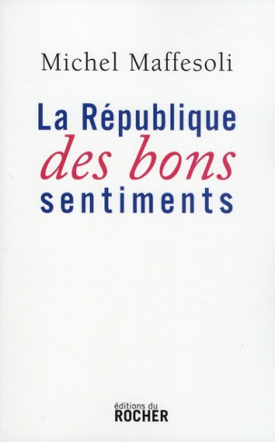 La République des bons sentiments
