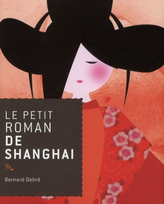 Le petit roman de Shanghai