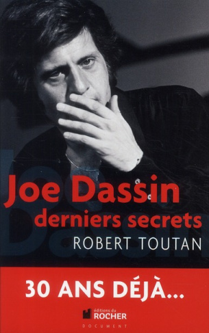 Joe Dassin. Derniers secrets