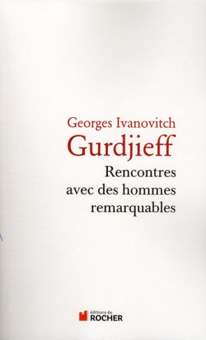 Rencontres avec des hommes remarquables