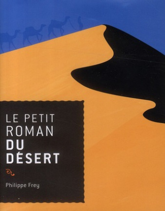 Le petit roman du désert