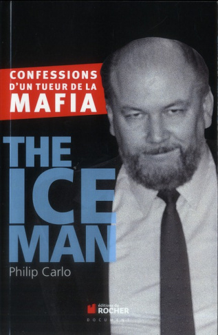 The Ice Man. Confessions d'un tueur de la mafia