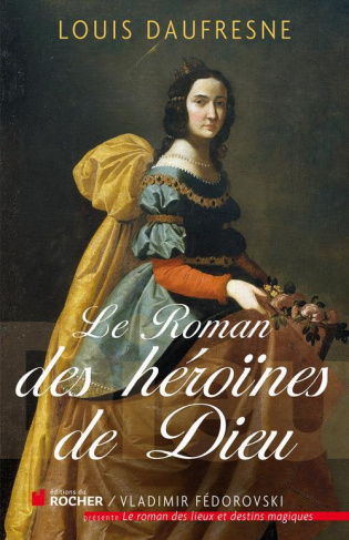 Le roman des héroïnes de Dieu