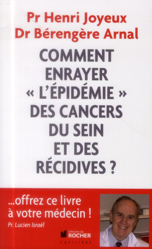 Comment enrayer "l'épidémie" des cancers du sein et des récidives ?