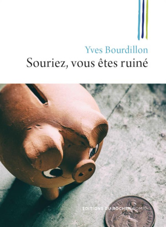 Souriez, vous êtes ruiné