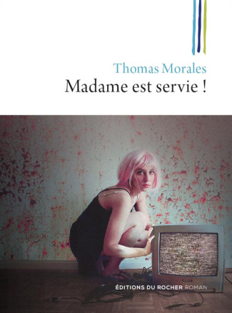Madame est servie ! Une nouvelle enquête de Joss B.