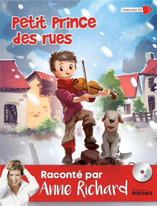Petit prince des rues. Avec 1 CD audio