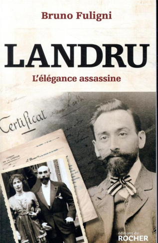 Landru. L'élégance assassine