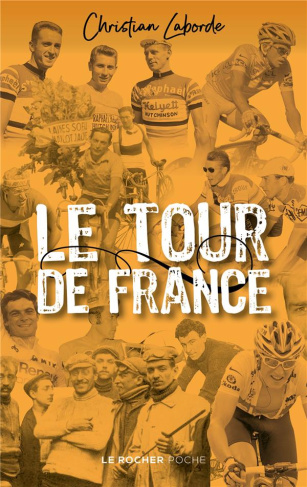 Le Tour de France. Abécédaire ébaubissant