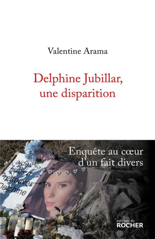Delphine Jubillar, une disparition. Enquête au coeur d'un fait divers