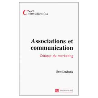 Associations et communication. Critique du marketing