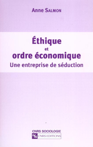 Ethique et ordre économique. Une entreprise de séduction