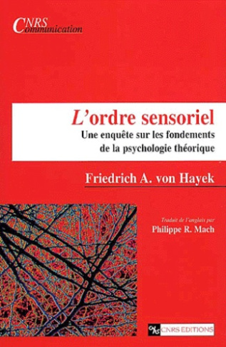 L'ordre sensoriel. Une enquête sur les fondements de la psychologie théorique