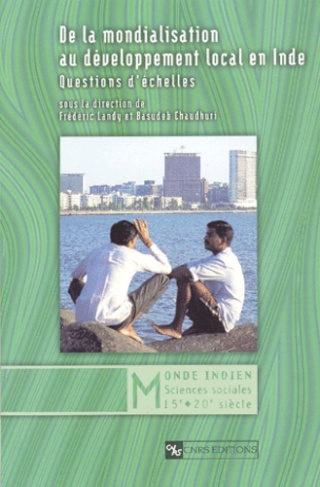 De la mondialisation au développement local en Inde. Questions d'échelles