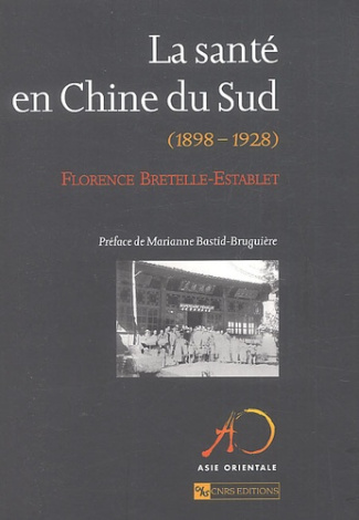 La santé en Chine du Sud (1898-1928)