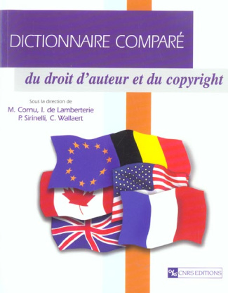 Dictionnaire comparé du droit d'auteur et du copyright